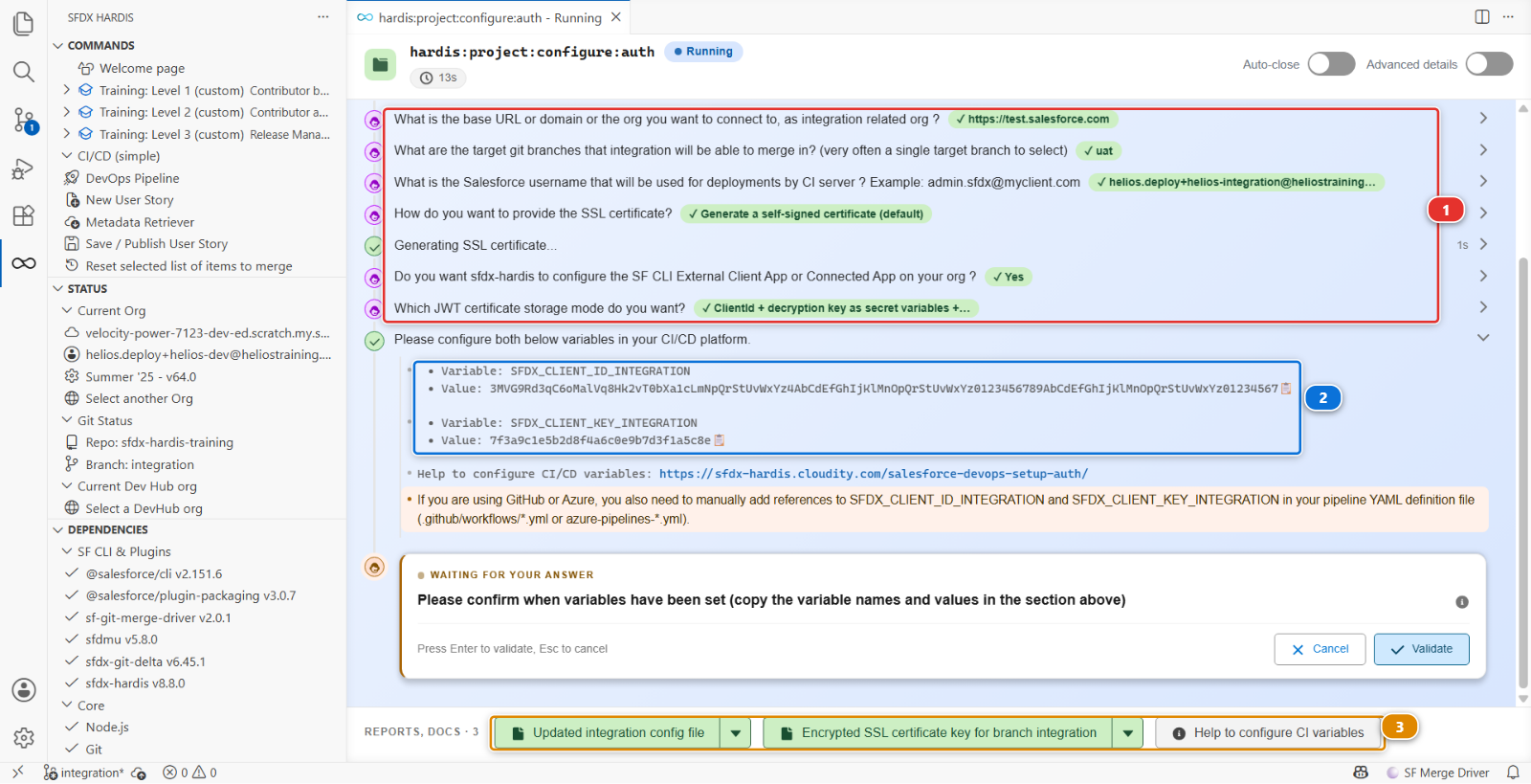 The Add/Configure Org command printing the two secrets and waiting for them to be stored